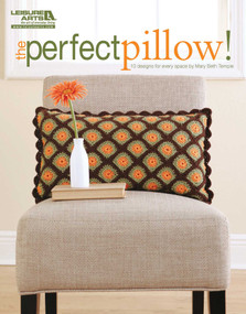 The Perfect Pillow-10 Crochet Designs for Every Space by Mary Beth Temple, 9781609000394