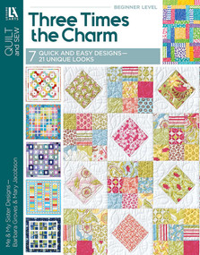 Three Times the Charm Quilt Projects (7 Quick and Easy Designs-21 Unique Looks, Featuring Pre-cuts) by Leisure Arts, 9781609000745