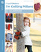 I Can't Believe I'm Knitting Mittens (Everything You Need to Know!) by Cynthia Guggemos, 9781609001063