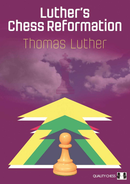 Luther's Chess Reformation by Thomas Luther, 9781784830175
