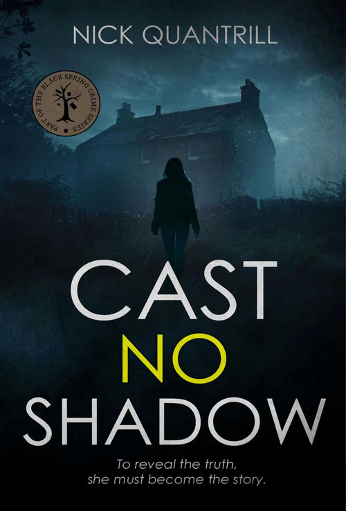 Cast No Shadow by Nick Quantrill, 9781915406903