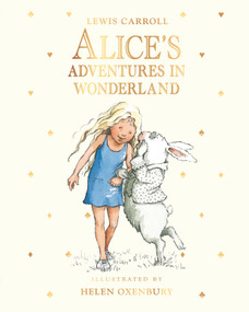 Alice's Adventures in Wonderland - 9781536256734 by Lewis Carroll, Helen Oxenbury, 9781536256734