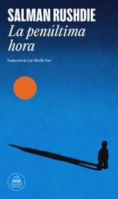 La penúltima hora / The Eleventh Hour (Spanish Edition) by Salman Rushdie, 9788439746348