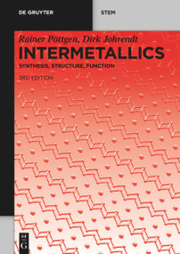 Intermetallics (Synthesis, Structure, Function) - 9783119142908 by Rainer Pöttgen, Dirk Johrendt, 9783119142908