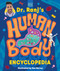 Dr Ranj's Human Body Encyclopedia by Ranj Singh, Bea Barros, 9798217133727