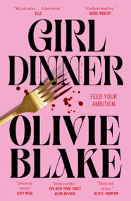 Girl Dinner (A Novel) - 9781250883483 by Olivie Blake