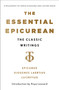 The Essential Epicurean (The Classic Writings) by Epicurus, Titus Lucretius Carus, Diogenes Laertius, 9781250446473