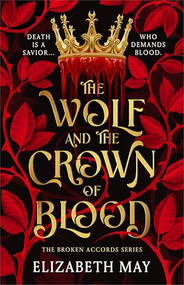 The Wolf and the Crown of Blood - 9781035912902 by Elizabeth May, 9781035912902