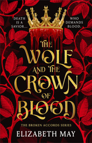 The Wolf and the Crown of Blood - 9781035912902 by Elizabeth May