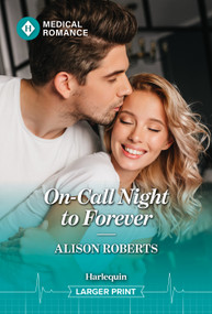 On-Call Night to Forever by Alison Roberts, 9781335952912
