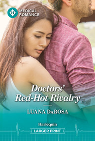 Doctors' Red-Hot Rivalry by Luana DaRosa, 9781335952936