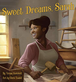 Sweet Dreams, Sarah by Vivian Kirkfield, Chris Ewald, 9781939547316