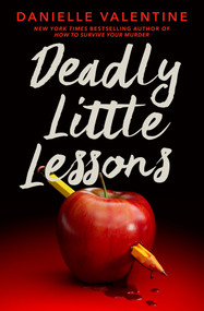 Deadly Little Lessons by Danielle Valentine, 9780593860410