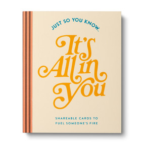 Just So You Know . . . It's All in You (Shareable Cards to Fuel Someone's Fire) by COMPENDIUM, 9781957891873