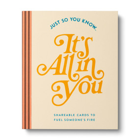 Just So You Know . . . It's All in You (Shareable Cards to Fuel Someone's Fire) by COMPENDIUM, 9781957891873