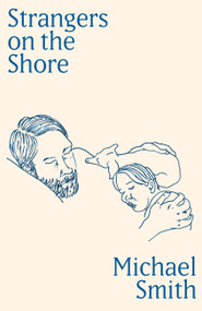 Strangers on the Shore by Michael Smith, 9781399628402