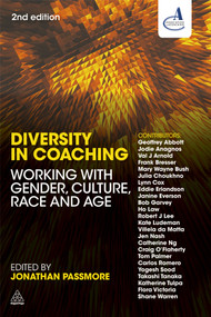 Diversity in Coaching (Working with Gender, Culture, Race and Age) by Jonathan Passmore, 9780749476588