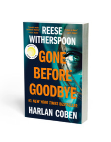 Gone Before Goodbye - 9781538781272 by Harlan Coben, Reese Witherspoon