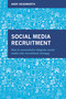 Social Media Recruitment (How to Successfully Integrate Social Media into Recruitment Strategy) by Andy Headworth, 9780749479213