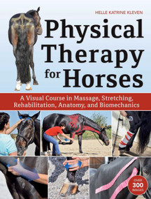 Physical Therapy for Horses by Helle Katrine Kleven, 9781570769382