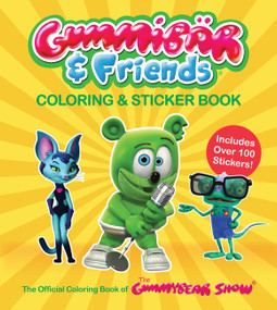 Gummibar & Friends Coloring & Sticker Book (The Official Coloring Book of The Gummy Bear Show: Includes Over 100 Stickers!) by Toonz Animation USA, Inc., 9781577159940