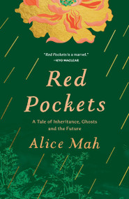 Red Pockets (A Tale of Inheritance, Ghosts and the Future) - 9780385702478 by Alice Mah