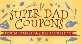 Super Dad Coupons (Redeem to Make Any Day Father's Day) by Ulysses Press Editors, 9781612434377