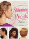 Stunning Braids (Step-by-Step Guide to Gorgeous Statement Hairstyles) by Monae Everett, 9781612434568