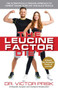 The Leucine Factor Diet (The Scientifically-Proven Approach to Combat Sugar, Burn Fat and Build Muscle) by Dr. Victor Prisk, 9781612435251