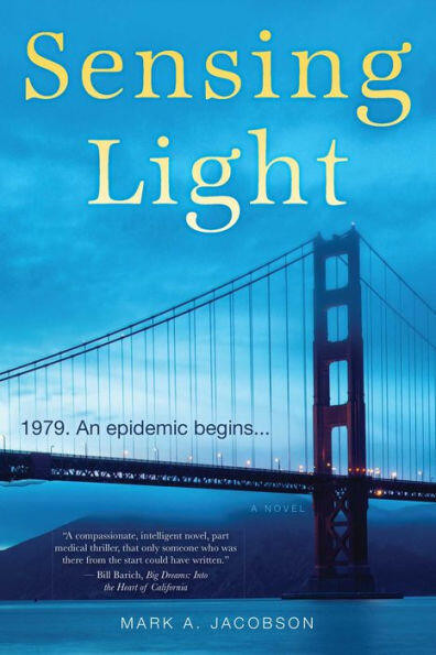 Sensing Light (A Novel) by Mark A. Jacobson, Mark Jacobson, 9781612435701