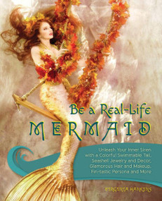 Be a Real-Life Mermaid by Virginia Hankins, 9781612437125