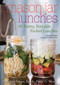 Mason Jar Lunches (50 Pretty, Portable Packed Lunches (Including) Delicious Soups, Salads, Pastas and More) by Jessica Harlan, 9781612437590