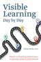 Visible Learning Day by Day (Hands-On Teaching Tools Proven to Increase Student Achievement) by Dr. Felicia Durden, 9781612437651