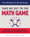 Take Me Out to the Math Game (Home Run Activities, Big League Word Problems and Hard Ball Quizzes--A Fun Workbook for 4-6th Graders) by Erin Highling, 9781612437873