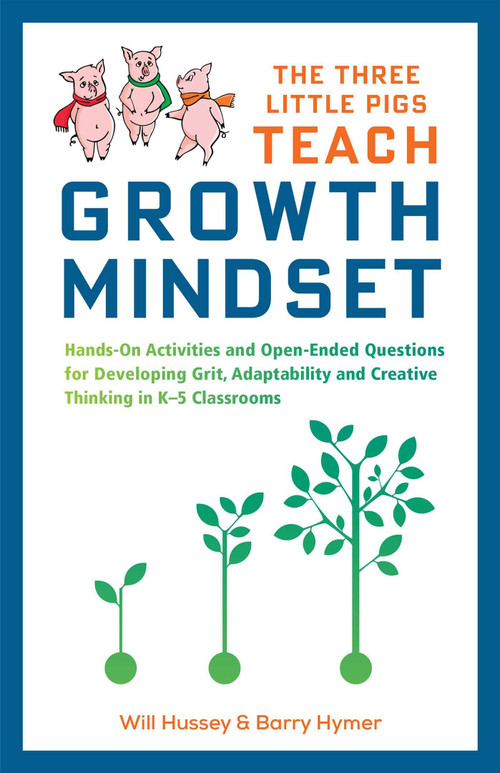 The Three Little Pigs Teach Growth Mindset by Will Hussey, Barry Hymer, 9781612439020