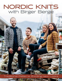 Nordic Knits with Birger Berge (Traditional Patterns, Exciting New Looks) by Birger Berge, 9781646010349