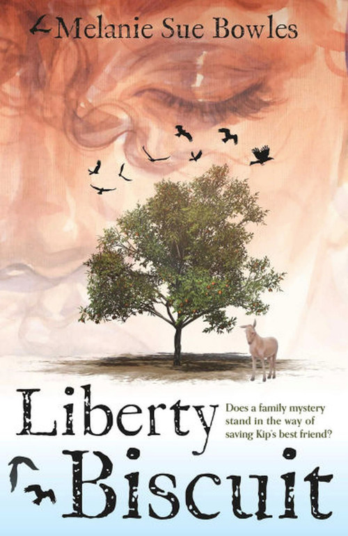 Liberty Biscuit (Does a Family Mystery Stand in the Way of Saving Kip's Best Friend?) by Melanie Sue Bowles, 9781646011254