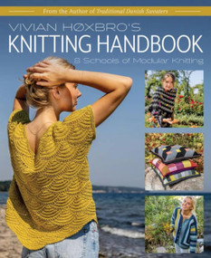 Vivian Hoxbro's Knitting Handbook (8 Schools of Modular Knitting) by Vivian Hoxbro, 9781646011353