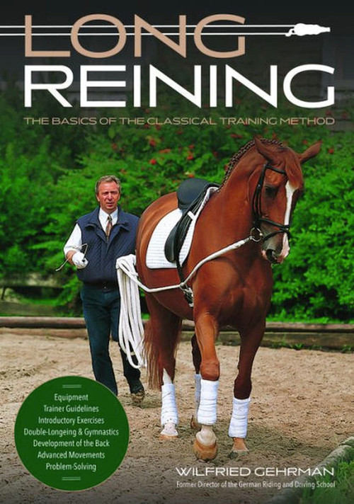 Long Reining (The Basics of the Classical Training Method) by Wilfried Gehrmann, 9781646011742