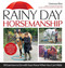 Rainy Day Horsemanship (50 Exercises to Do with Your Horse When You Can't Ride) by Vanessa Bee, 9781646011919