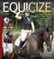 Equicize (Progressive, Mounted Exercises That Improve Cardiovascular and Muscular Fitness for Everyday Riders of All Levels) by Sally Batton, 9781646011964