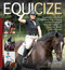 Equicize (Progressive, Mounted Exercises That Improve Cardiovascular and Muscular Fitness for Everyday Riders of All Levels) by Sally Batton, 9781646011964