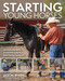 Starting Young Horses (Commonsense Skills and Sensible Steps to a Solid Training Foundation) by Jason Irwin, 9781646012749