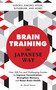 Brain Training the Japanese Way (Over 200 Fun and Challenging Puzzles to Improve Concentration, Strengthen Memory, and Boost Brain Health) by Gareth Moore, 9781646040377