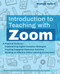 Introduction to Teaching with Zoom by Madison Salters, 9781646041435