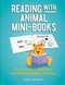 Reading with Animal Mini-Books (Learn to Read and Write with Rhyming Word Families) by Celeste Meiergerd, 9781646042531