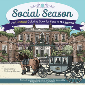 Social Season (An Unofficial Coloring Book for Fans of Bridgerton) by Valentin Ramon, 9781646043057