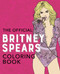 The Official Britney Spears Coloring Book by Editors of Ulysses Press, Ulysses Press, 9781646043088