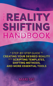 The Reality Shifting Handbook by Mari Sei, 9781646043187