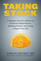 Taking Stock (A Hospice Doctor's Advice on Financial Independence, Building Wealth, and Living a Regret-Free Life) by Jordan Grumet, Vicki Robin, 9781646043545